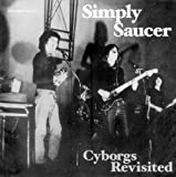 【70’sRock】Simply Saucer – Cyborgs Revisited