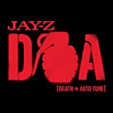 チャラいおじさんの粋な挑戦【Jay-Z – Death of Autotune】